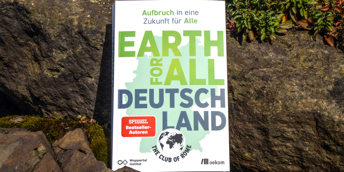 Earth for All Deutschland: Aufbruch in eine Zukunft für Alle