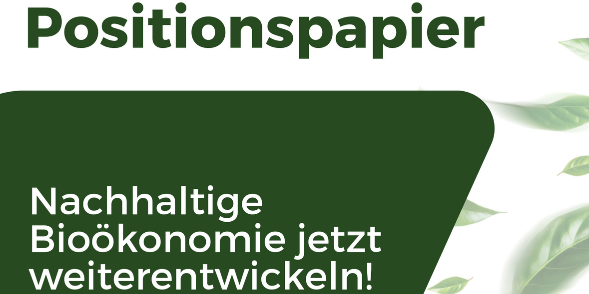 Initiative Bioökonomie: Acht Forderungen für die Wirtschaft der Zukunft