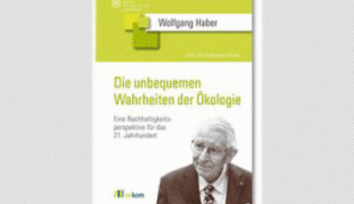 Die unbequemen Wahrheiten der Ökologie