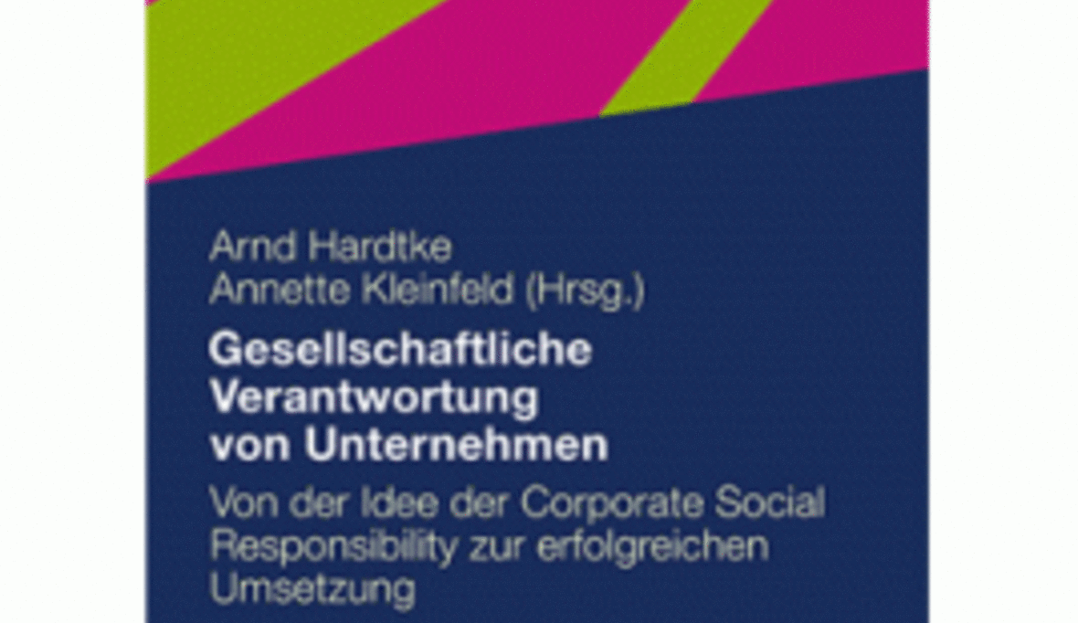 Neuer Sammelband zur Unternehmensverantwortung in Theorie und Praxis