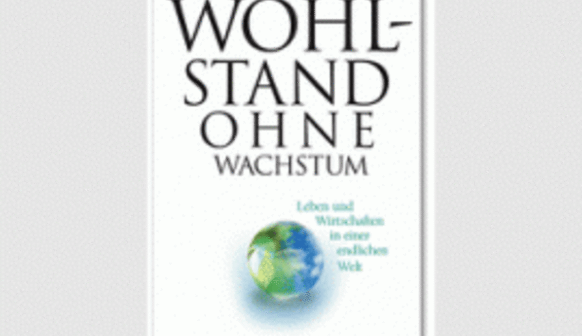 Buchtipp: Wohlstand ohne Wachstum