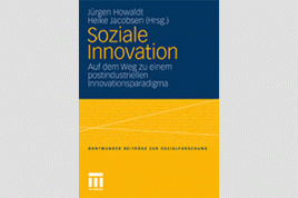 „Soziale Innovation" - Auf dem Weg zu einem postindustriellen Innovationsparadigma