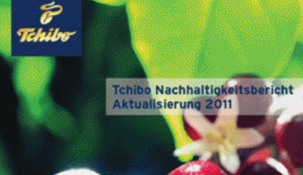 Nicht nur Kaffee - Tchibo legt Nachhaltigkeitsbericht 2011 vor